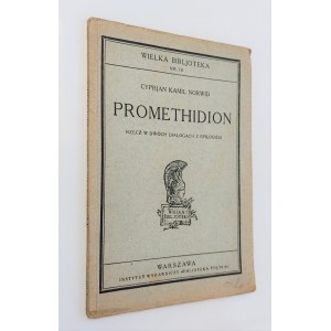 Norwid, Promethidion : rzecz w dwóch dialogach z epilogiem, 1928 r.