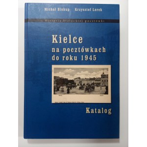 Kielce na pocztówkach do 1945 r. Katalog
