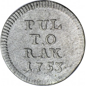 R,- August III Sas, PULTORAK, 1753, Lipsk, R3