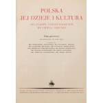 POLSKA, JEJ DZIEJE I KULTURA OD CZASÓW NAJDAWNIEJSZYCH DO CHWILI OBECNEJ