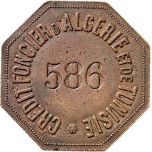 IIIe République (1870-1940). Jeton uniface, Crédit foncier d’Algérie et de Tunisie, numéro de commis n° 586 ND.