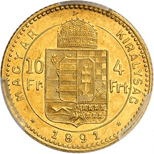 François-Joseph Ier (1848-1916). 10 francs / 4 forint, aux armes de Fiume 1891, KB, Kremnitz (Körmöcbánya).