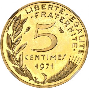 Ve République (1958 ŕ nos jours). Piéfort de 5 centimes Marianne, Flan bruni (PROOF) 1971, Paris.