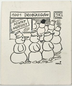 MIKLASZEWSKI Gwidon (1912-1999), [rysunek, lata 1980-te] 1001 drobiazgów. Miotły nadeszły [kolejka bałwanów]