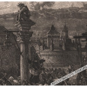 ŁOPIEŃSKI Ignacy (1865-1941), [engraving, 1898] Exit of the Żaki from Cracow in the year 1549