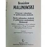 Malinowski ŻYCIE SEKSUALNE DZIKICH W PÓŁNOCNO-ZACHODNIEJ MELANEZJI, Wyd.1984