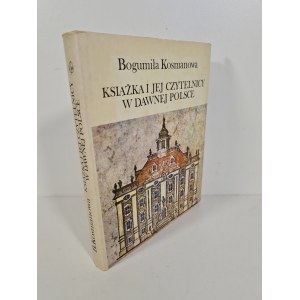 KOSMANOWA Bogumiła - KSIĄŻKA I JEJ CZYTELNICY W DAWNEJ POLSCE Wydanie 1