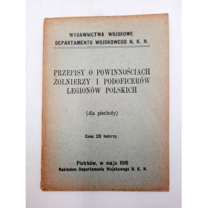 Przepisy o powinnościach żołnierzy i podoficerów Legionów Polskich - Piotrków 1916