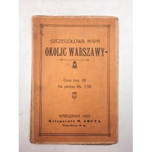 Mapa szczegółowa okolic Warszawy - Warszawa 1915