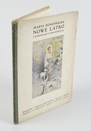 KONOPNICKA Maria - Nowe latko [wydanie drugie 1909] [il. Piotr Stachiewicz]