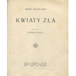 BAUDELAIRE Charles - Kwiaty zła [1927]