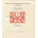 Kwiatki świętego Franciszka z Asyżu. W przekładzie i ze wstępem Leopolda Staffa [1959] [il. Adam Kilian]