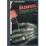 CHOROMAŃSKI Michał - Zazdrość i medycyna [wydanie pierwsze 1933]
