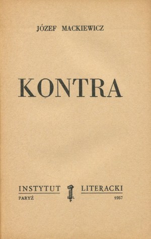 MACKIEWICZ Józef - Kontra [wydanie pierwsze Paryż 1957]