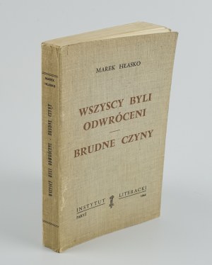 HŁASKO Marek - Wszyscy byli odwróceni. Brudne czyny [wydanie pierwsze Paryż 1964] [AUTOGRAF I DEDYKACJA]