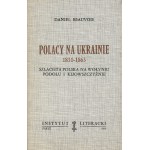 [kresy] BEAUVOIS Daniel - Polacy na Ukrainie 1831-1863. Szlachta polska na Wołyniu, Podolu i Kijowszczyźnie [Paryż 1988]