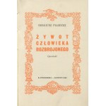 PIASECKI Sergiusz - Żywot człowieka rozbrojonego. Opowieść [wydanie pierwsze Londyn 1962]