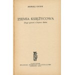 CHCIUK Andrzej - Ziemia księżycowa. Druga opowieść o Księstwie Bałaku [wydanie pierwsze Londyn 1972]