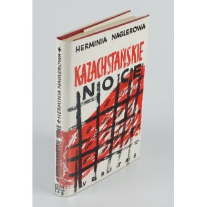 NAGLEROWA Herminia - Kazachstańskie noce [wydanie pierwsze Londyn 1958]