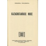 NAGLEROWA Herminia - Kazachstańskie noce [wydanie pierwsze Londyn 1958]