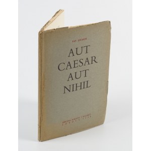LECHOŃ Jan - Aut Caesar aut nihil [wydanie pierwsze Londyn 1955]