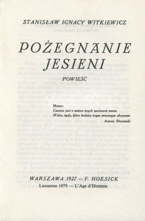 WITKIEWICZ Stanisław Ignacy - Pożegnanie jesieni. Powieść [Lozanna 1979]