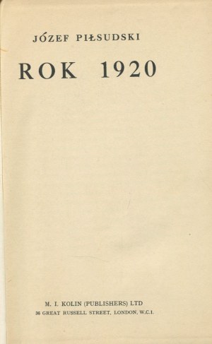 PIŁSUDSKI Józef - Rok 1920 [Londyn 1941]