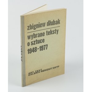 DŁUBAK Zbigniew - Wybrane teksty o sztuce 1948-1977 [AUTOGRAF I DEDYKACJA]