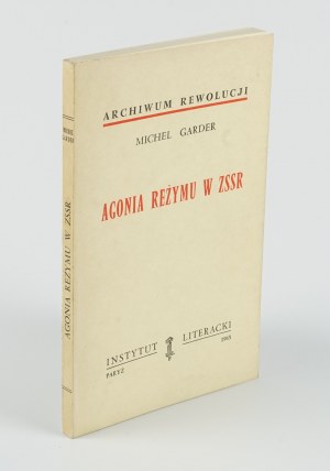 GARDER Michel - Agonia reżymu w ZSRR [Paryż 1965]