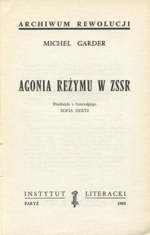 GARDER Michel - Agonia reżymu w ZSRR [Paryż 1965]