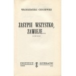 ODOJEWSKI Włodzimierz - Zasypie wszystko, zawieje... Powieść [wydanie pierwsze Paryż 1973]