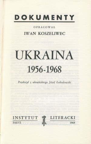 KOSZELIWEC Iwan - Ukraina 1956-1968 [wydanie pierwsze Paryż 1969]