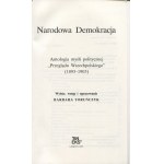 TORUŃCZYK Barbara [opr.] - Narodowa Demokracja. Antologia myśli politycznej Przeglądu Wszechpolskiego (1895-1905) [Londyn 1983]