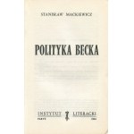 CAT-MACKIEWICZ Stanisław - Polityka Becka [wydanie pierwsze Paryż 1964]