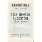 MITKIEWICZ Leon - Z gen. Sikorskim na obczyźnie. (Fragmenty wspomnień) [wydanie pierwsze Paryż 1968] [pieczątki Archiwum Emigracyjnego 5. Pułku Ułanów Zasławskich i K. Draczyńskiego]