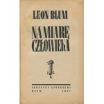 BLUM Leon - Na miarę człowieka [Instytut Literacki Rzym 1947]