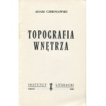 CZERNIAWSKI Adam - Topografia wnętrza [wydanie pierwsze Paryż 1962]