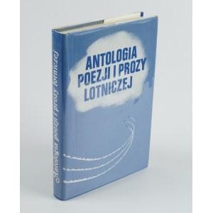 Antologia poezji i prozy lotniczej [wydanie pierwsze Londyn 1987]