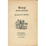 MICKIEWICZ Adam - Księgi narodu polskiego i pielgrzymstwa polskiego [Instytut Literacki Rzym 1946]