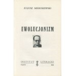 MIEROSZEWSKI Juliusz - Ewolucjonizm [wydanie pierwsze Paryż 1964]