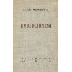 MIEROSZEWSKI Juliusz - Ewolucjonizm [wydanie pierwsze Paryż 1964]