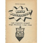 NIZIURSKI Edmund - Klub włóczykijów czyli trzynaście przygód stryja Dionizego i jego ekipy [wydanie pierwsze 1970] [il. Andrzej Czeczot]