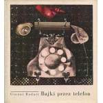 RODARI Gianni - Bajki przez telefon [wydanie pierwsze 1967] [il. Ewa Salamon]