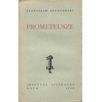 SZPOTAŃSKI Stanisław - Prometeusze. Powieść historyczna [Instytut Literacki Rzym 1946]