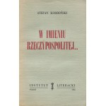 KORBOŃSKI Stefan - W imieniu Rzeczypospolitej... [wydanie pierwsze Paryż 1954]