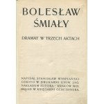WYSPIAŃSKI Stanisław - Bolesław Śmiały. Dramat w trzech aktach [wydanie pierwsze Kraków 1903]