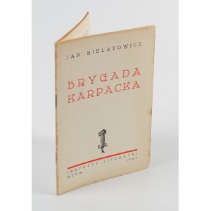 BIELATOWICZ Jan - Brygada Karpacka [Instytut Literacki Rzym 1947]