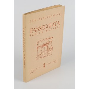 BIELATOWICZ Jan - Passeggiata. Szkice włoskie [Instytut Literacki Rzym 1947] [układ graf. Stanisław Gliwa]