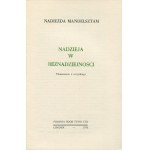 MANDELSZTAM Nadieżda - Nadzieja w beznadziejności [wydanie pierwsze Londyn 1976]