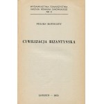 KONECZNY Feliks - Cywilizacja bizantyńska [Londyn 1985]